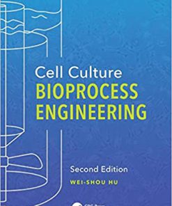 (eBook PDF) Cell Culture Bioprocess Engineering, Second Edition 2nd Edition