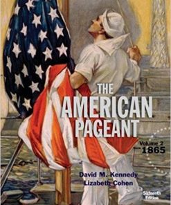 American Pageant, Volume 2,16th Edition by David M. Kennedy