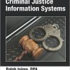 Introduction to Criminal Justice Information Systems by Ralph Ioimo