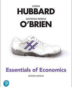 (eBook PDF) Essentials of Economics 7th Edition by R. Glenn Hubbard