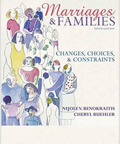 (eBook PDF) Marriages and Families: Changes, Choices, and Constraints 9th Edition,