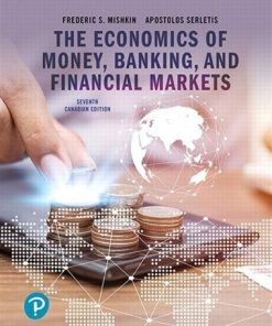 (eBook PDF) The Economics of Money, Banking and Financial Markets, 7th Canadian Edition