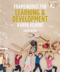 (eBook PDF) Frameworks for Learning and Development 4th Edition by Karen Kearns