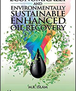 (eBook PDF) Economically and Environmentally Sustainable Enhanced Oil Recovery