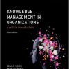 (eBook PDF) Knowledge Management in Organizations: A critical introduction 4th Edition