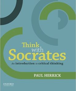 (eBook PDF) Think with Socrates An Introduction to Critical Thinking