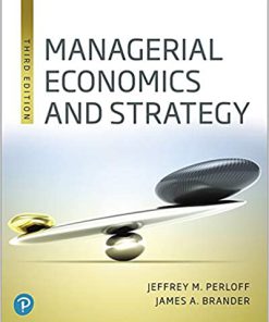 (eBook PDF) Managerial Economics and Strategy, 3rd Edition by Jeffrey M. Perloff