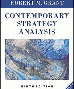 Contemporary Strategy Analysis: Text and Cases Edition 9th by Robert M. Grant