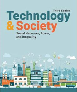 (eBook PDF) Technology and Society Social Networks, Power, and Inequality 3rd Canadian Edition
