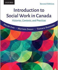 (eBook PDF) Introduction to Social Work in Canada Histories, Contexts, and Practices 2nd Canadian Edition