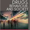 (eBook PDF) Drugs, Behaviour and Society 3rd Canadian Edition