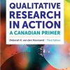 (eBook PDF) Qualitative Research in Action: A Canadian Primer 3rd Edition