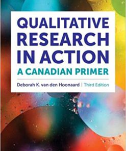 (eBook PDF) Qualitative Research in Action: A Canadian Primer 3rd Edition