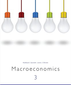 Macroeconomics 3e Australia by Glenn Hubbard