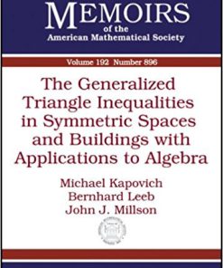 The Generalized Triangle Inequalities in Symmetric Spaces and Buildings with Applications to Algebra