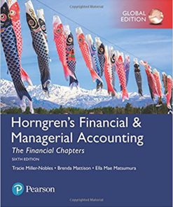 (eBook PDF) Horngren's Financial & Managerial Accounting, The Financial Chapters, Global Edition 6th Edition