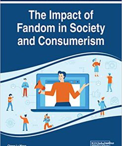 (eBook PDF) Handbook of Research on the Impact of Fandom in Society and Consumerism