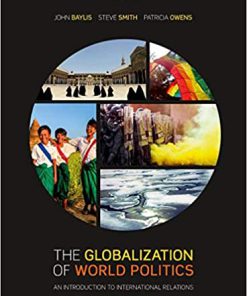 (eBook PDF) The Globalization of World Politics: An Introduction to International Relations 8th Edition