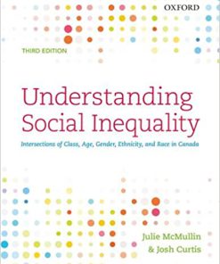 (eBook PDF) Understanding Social Inequality: Intersections of Class, Age, Gender, Ethnicity, and Race in Canada 3nd Edition