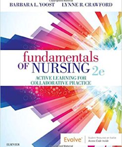 (eBook PDF) Fundamentals of Nursing: Active Learning for Collaborative Practice 2nd Edition