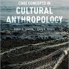 (eBook PDF) Core Concepts in Cultural Anthropology 7th Edition