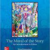 (eBook PDF) The Moral of the Story: An Introduction to Ethics 8th Edition