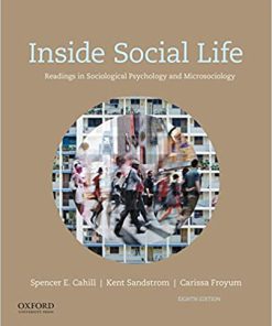 (eBook PDF) Inside Social Life: Readings in Sociological Psychology and Microsociology 8th Edition