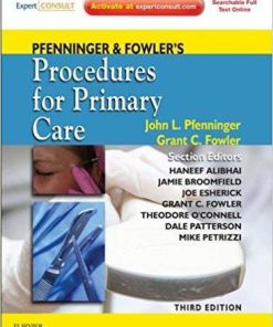 Pfenninger and Fowler's Procedures for Primary Care 3rd Edition by John L. Pfenninger (eBook PDF)