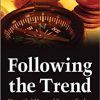 Following the Trend: Diversified Managed Futures Trading (Wiley Trading)