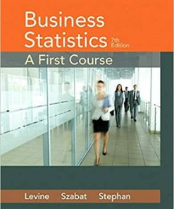Business Statistics: A First Course 7th Edition (eBook PDF)