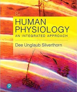 Test Bank for Human Physiology: An Integrated Approach 8th Edition by Dee Unglaub Silverthorn (eBook PDF)