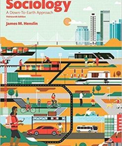 Sociology: A Down-to-Earth Approach 13th Edition by James M. Henslin (eBook PDF)