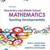 Elementary and Middle School Mathematics: Teaching Developmentally 10th Edition by John A. Van de Walle (eBook PDF)