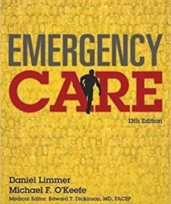 Emergency Care (EMT) 13th Edition by Daniel Limmer (eBook PDF)