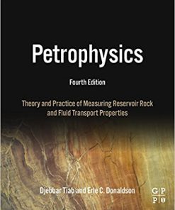 Petrophysics: Theory and Practice of Measuring 4th by Djebbar Tiab