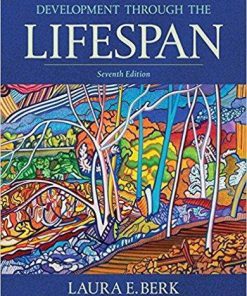 Development Through the Lifespan 7th Edition by Laura E. Berk (eBook PDF)