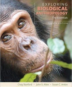 Exploring Biological Anthropology The Essentials 4th Edition by Craig Stanford (eBook PDF)
