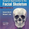 Surgical Approaches to the Facial Skeleton 3rd Edition (eBook PDF)