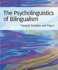 The Psycholinguistics of Bilingualism by Francois Grosjean