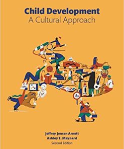 (eBook PDF) Child Development: A Cultural Approach 2nd Edition by Jeffrey J. Arnett