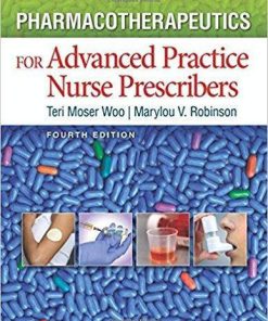 Pharmacotherapeutics for Advanced Practice Nurse Prescribers 4th Edition (eBook PDF)