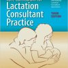 (eBook PDF) Core Curriculum For Lactation Consultant Practice 3rd Edition