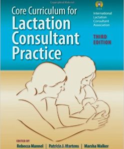 (eBook PDF) Core Curriculum For Lactation Consultant Practice 3rd Edition