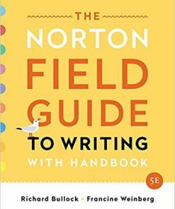 The Norton Field Guide to Writing: with Handbook 5th Edition (eBook PDF)