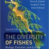 The Diversity of Fishes: Biology, Evolution, and Ecology 2nd Edition (eBook PDF)