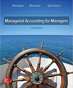 (Textbook)Managerial Accounting for Managers 4th by Eric Noreen