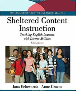 Sheltered Content Instruction: Teaching English Learners with Diverse Abilities 5th Edition (eBook PDF)