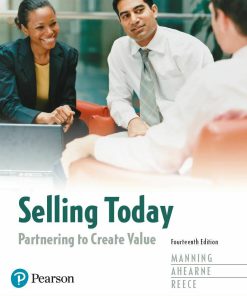 Selling Today: Partnering to Create Value 14th Edition (eBook PDF)