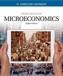 (eBook PDF) Principles of Microeconomics 8th Edition by N. Gregory Mankiw