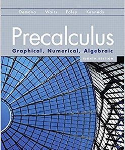 Precalculus: Graphical, Numerical, Algebraic 8th Edition (eBook PDF)
